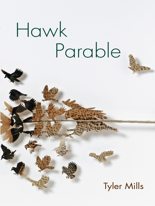 Title details for Hawk Parable by Tyler Mills - Available